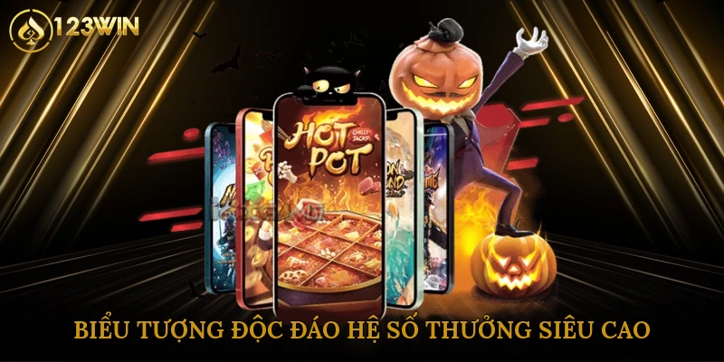 Biểu tượng độc đáo, hệ số thưởng siêu cao