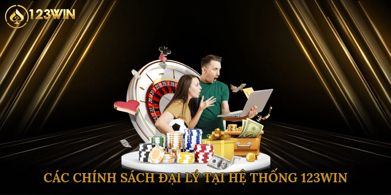 Các chính sách đại lý tại hệ thống nhà cái 123win