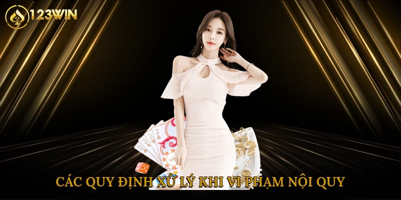 Các quy định xử lý khi vi phạm nội quy