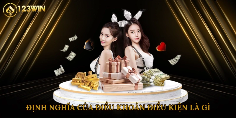 Định nghĩa của điều khoản điều kiện là gì?