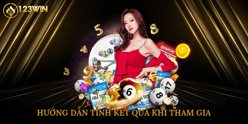 Hướng dẫn tính kết quả khi tham gia