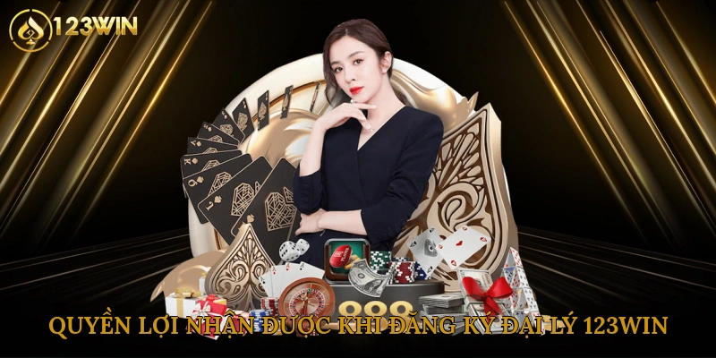 Quyền lợi nhận được khi đăng ký đại lý tại 123win